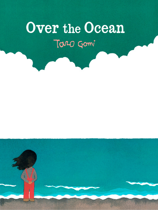 Title details for Over the Ocean by Taro Gomi - Wait list